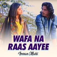 Wafa Na Raas Aayee