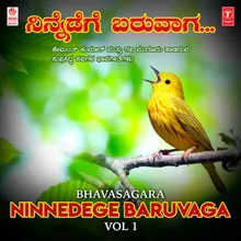 Ninnedege Baruvaaga (From "Pranathi")