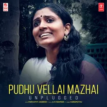 Pudhu Vellai Mazhai - Unplugged
