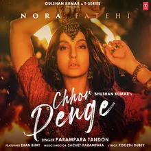 Chhor Denge (Feat. Nora Fatehi)