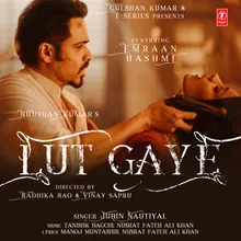 Lut Gaye (Feat. Emraan Hashmi)