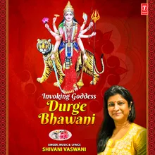 Invoking Goddess Durge Bhawani