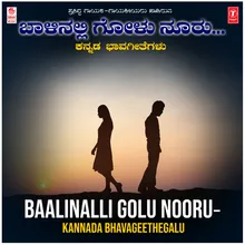 Baalinalli Golu Nooru (From "Savi Nenapu")