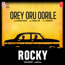 Orey Oru Oorile (From "Rocky")