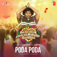 Poda Poda (From "Kadala Poda Oru Ponnu Venum")