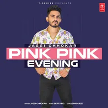 Pink Pink Evening