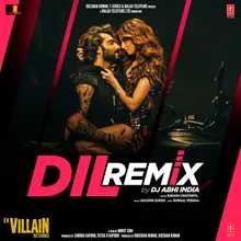 Dil Remix(Remix By DJ Abhi India)