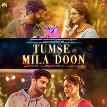 Tumse Mila Doon (From "Double Xl")