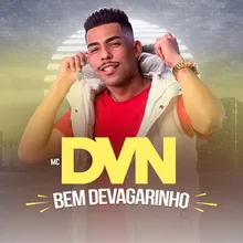 Bem Devagarinho