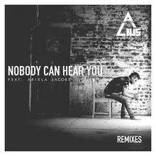 Nobody Can Hear You Dustin Miles Remix