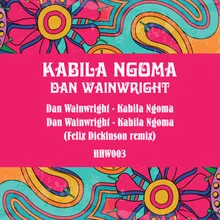 Kabila Ngoma Felix Dickinson Remix