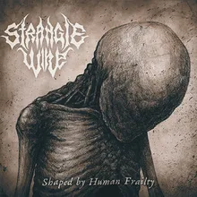 Shaped by Human Frailty