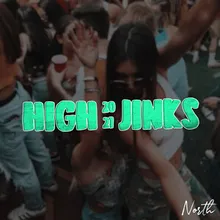 High Jinks 2021 Remix