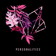 Personalities