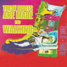 These Boots Are Made For Walking Stompin' Maxi Mix