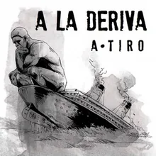 A la Deriva