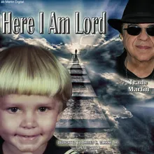 Here I Am Lord