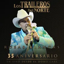 Rosas blancas 35 Aniversario En Vivo desde el Domo Care