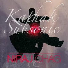 Kathak Subsonic