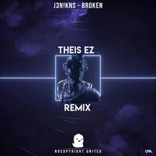 Broken Theis EZ Remix