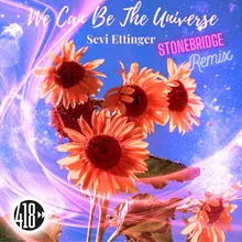 We Can Be The Universe StoneBridge Extended Epic Mix