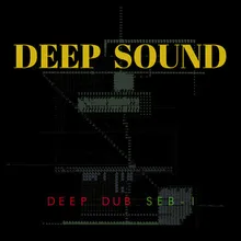 Deep Sound Deep Dub Seb - I