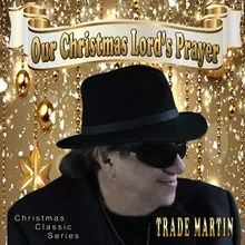 Our Christmas Lord's Prayer Christmas Classic Series