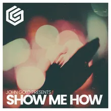 Show Me How Extended Mix