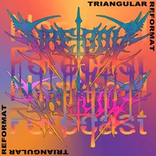 Triangular Format VAPERROR - Triangular Reformat Remix