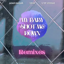 My Baby Shot Me Down Vinny Vibe Remix