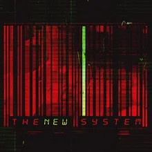 The New System