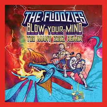 Blow Your Mind Too Many Zooz Remix