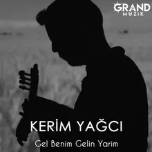 Gel Benim Gelin Yarim