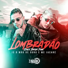 Lombradão Remix Brega Funk