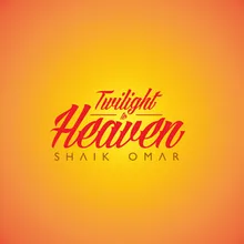 Twilight To Heaven