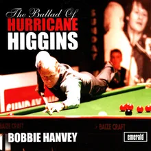 The Ballad Of Hurricane Higgins