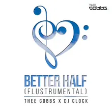 Better Half Flustrumental