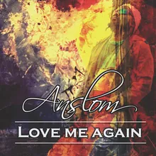 Love Me Again