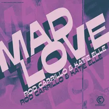 Mad Love wknd wars Club Mix