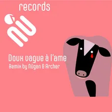 Doux vague à l'âme Remix by Nûgen and Archer