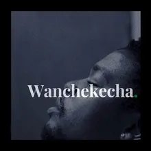 Wanchekecha