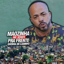 Mãozinha pra frente, quebra de ladinho