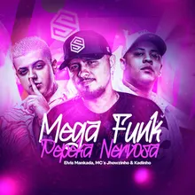 Mega Funk Pepeka Nervosa