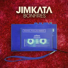 Bonfires Manic Focus Remix
