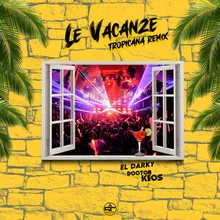 Le Vacanze La Dolce Vita Extended Remix