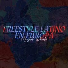 Freestyle Latino En Europa