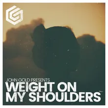 Weight On My Shoulders