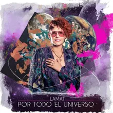 Por Todo el Universo