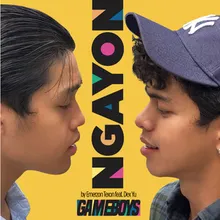 Ngayon From "Gameboys"
