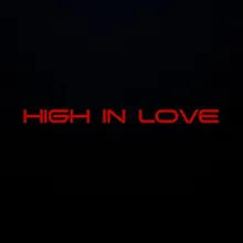 High in Love